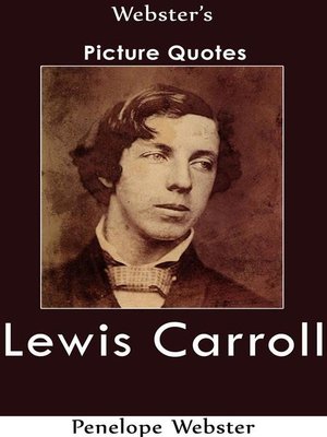 cover image of Webster's Lewis Carroll Picture Quotes